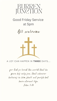Burren Junction Good Friday Service at 5pm
